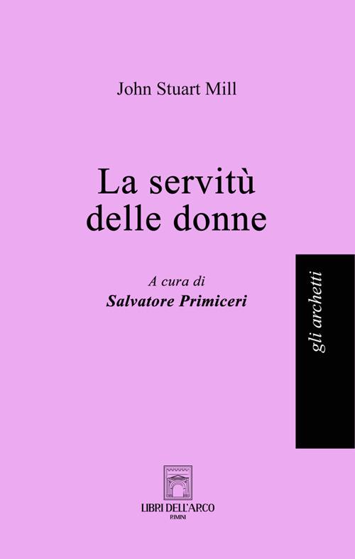 La servitù delle donne - John Stuart Mill - copertina