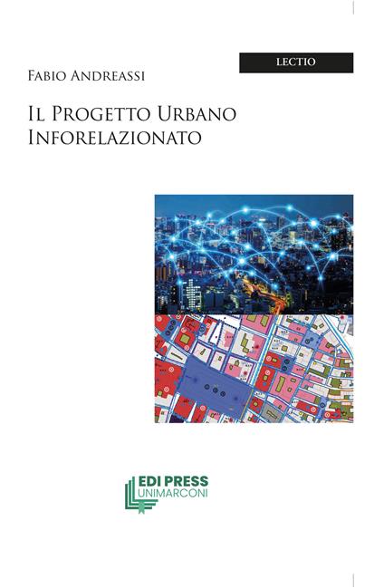 Il progetto urbano inforelazionato - Fabio Andreassi - copertina