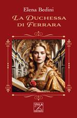 La duchessa di Ferrara