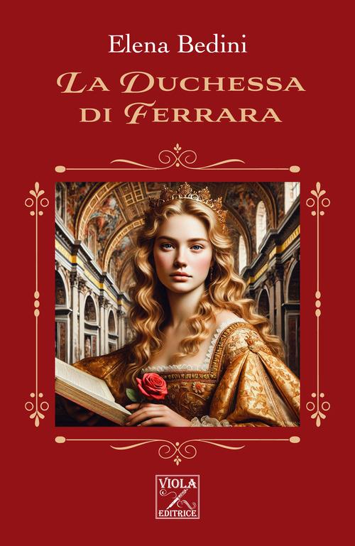 La duchessa di Ferrara - Elena Bedini - copertina