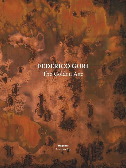 Federico Gori. The golden age. Ediz. italiana e inglese - copertina