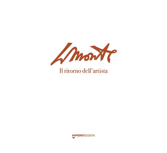 LMonte. Il ritorno dell'artista. Catalogo della mostra (Luzzana, 1° giugno-25 agosto 2024) - copertina