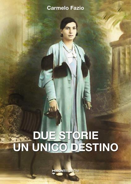 Due storie un unico destino - Carmelo Fazio - copertina