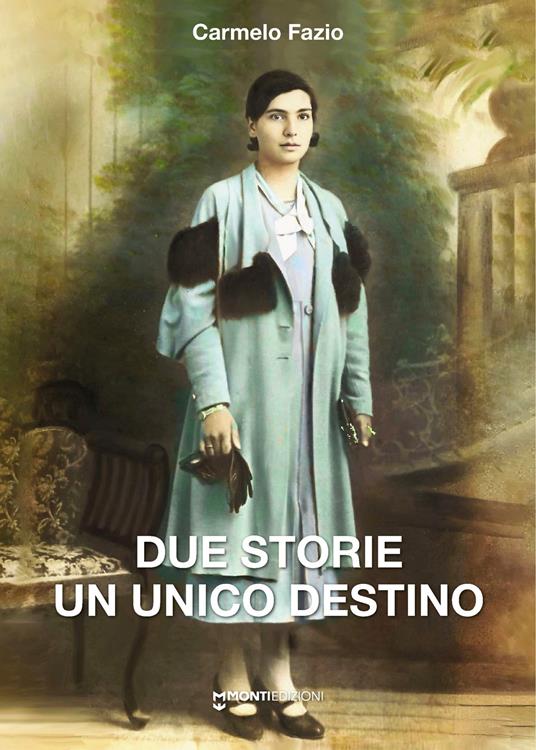 Due storie un unico destino - Carmelo Fazio - copertina