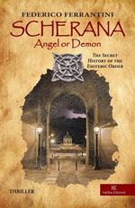 Scherana. Angel or demon. The secret history of the esoteric order