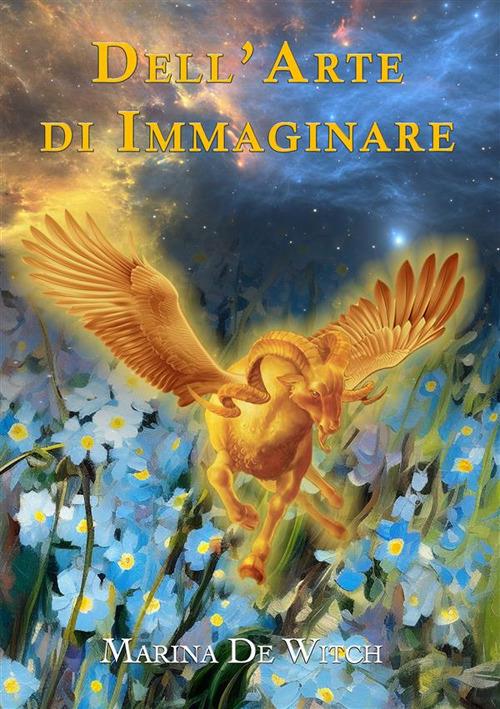 Dell'arte di immaginare - Marina De Witch - ebook