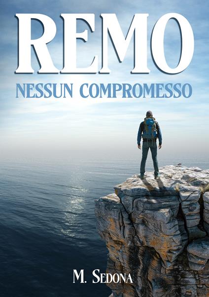 Remo. Nessun compromesso - M. Sedona - ebook