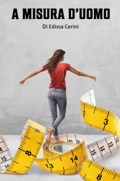 A misura d'uomo - Edissa Cerini - ebook