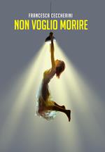 Le avventure della psicologa Sofia. Vol. 1: Non voglio morire