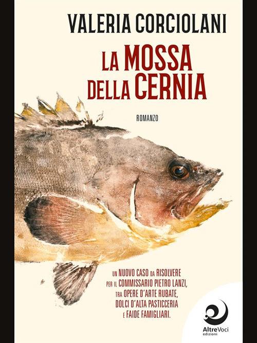 La mossa della cernia - Valeria Corciolani - ebook