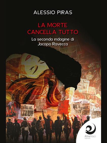 La morte cancella tutto. La seconda indagine di Jacopo Ravecca - Alessio Piras - ebook