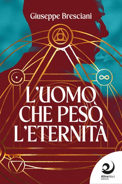 L' uomo che pesò l'eternità - Giuseppe Bresciani - ebook
