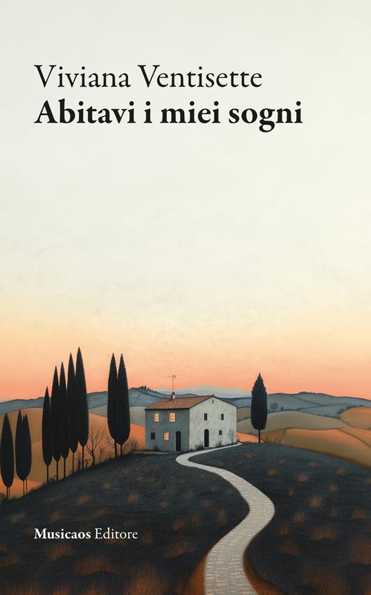 Abitavi i miei sogni - Viviana Ventisette - ebook