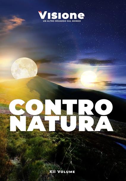 Visione. Un altro sguardo sul mondo (2024). Vol. 12: Contro Natura - copertina