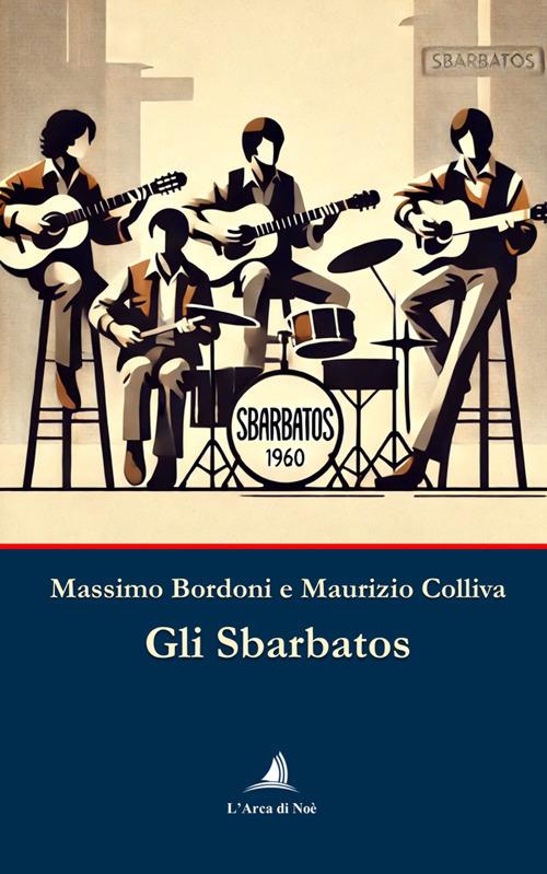 Gli Sbarbatos - Massimo Bordoni,Maurizio Colliva - copertina