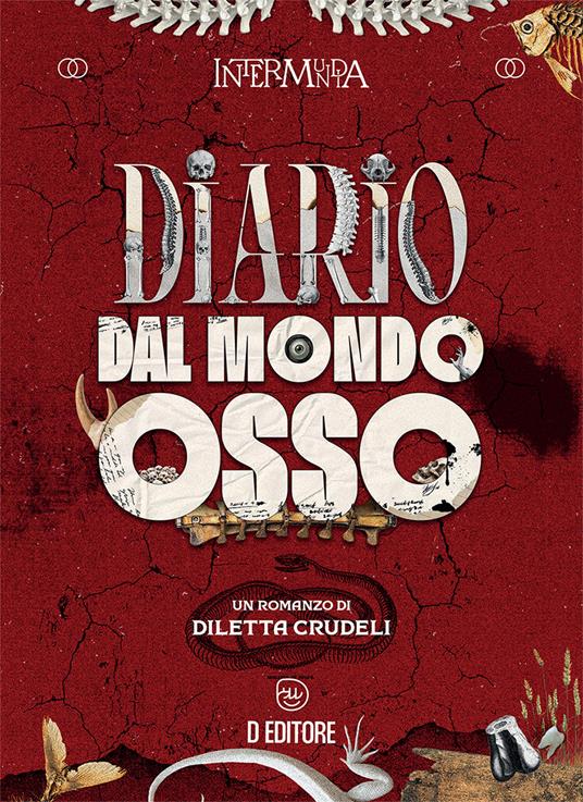 Diario dal Mondo Osso - Diletta Crudeli - copertina