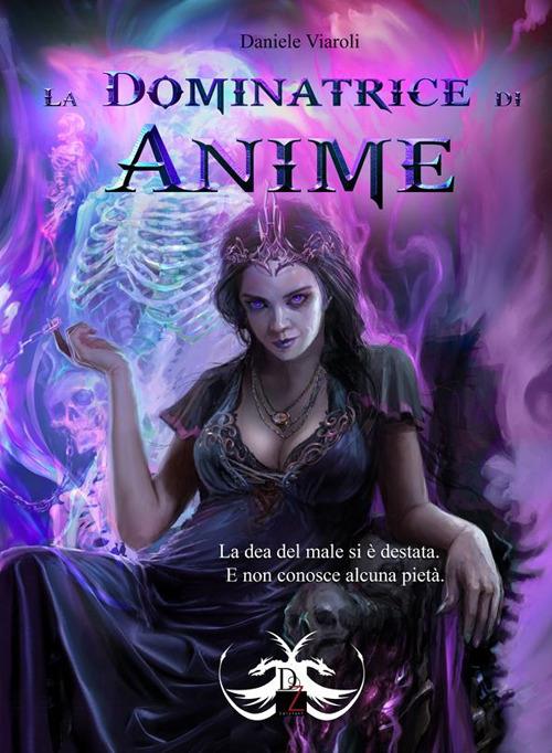 La dominatrice di anime - Daniele Viaroli - copertina