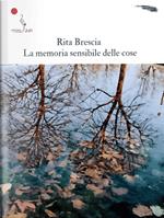 La memoria sensibile delle cose