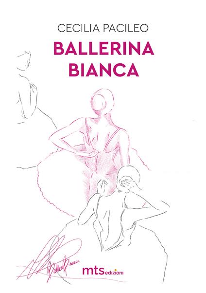 Ballerina bianca - Pacileo Cecilia - copertina