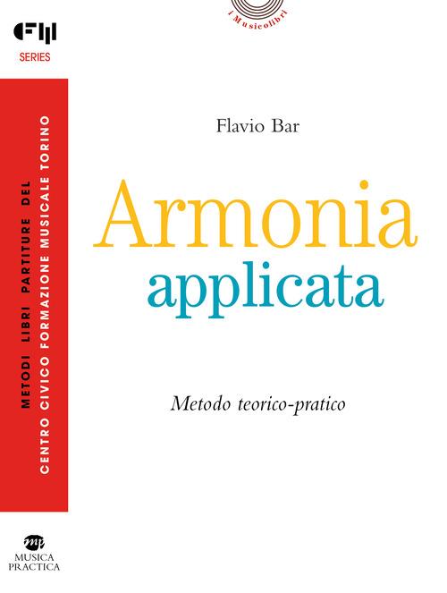 Armonia applicata. Metodo teorico-pratico - Flavio Bar - copertina