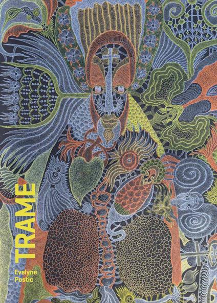 Eveline Postic. Trame. Ediz. italiana e inglese - copertina