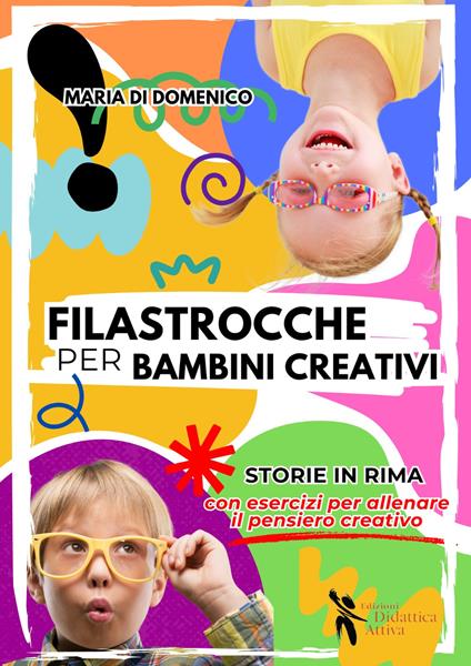 Filastrocche per bambini creativi. Con QR Code - Maria Di Domenico - copertina