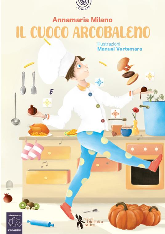 Il cuoco arcobaleno - Annamaria Milano - copertina
