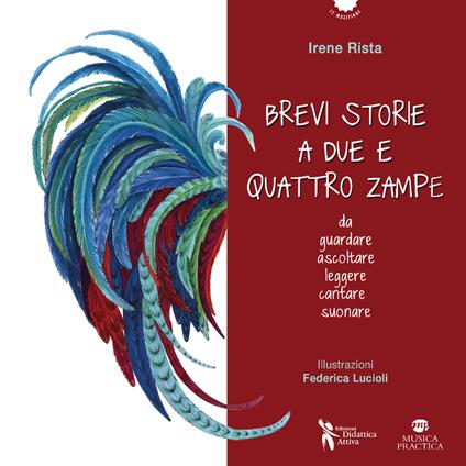 Brevi storie a due e quattro zampe. Ediz. illustrata. Con Audio. Con Video - Irene Rista - copertina