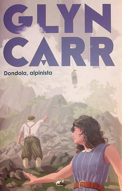 Dondola, alpinista! - Glyn Carr - copertina