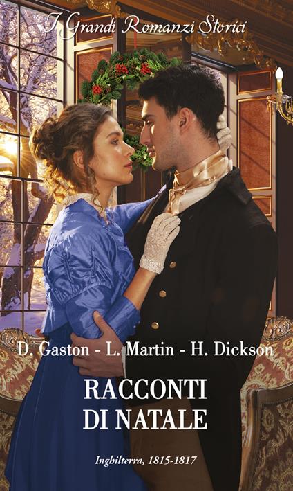 Racconti di Natale - Helen Dickson,Laura Martin,Diane Gaston - copertina