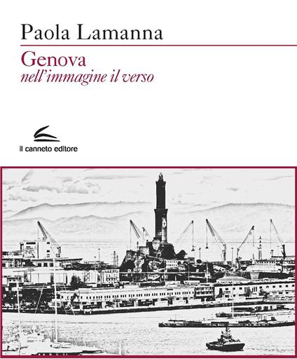 Genova nell'immagine il verso - Paola Lamanna - copertina
