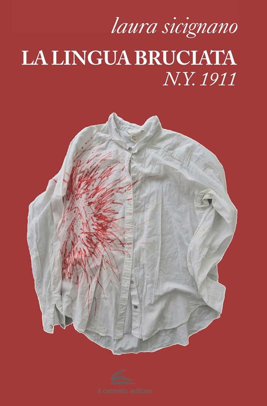 La lingua bruciata, N.Y. 1911 - Laura Sicignano - copertina