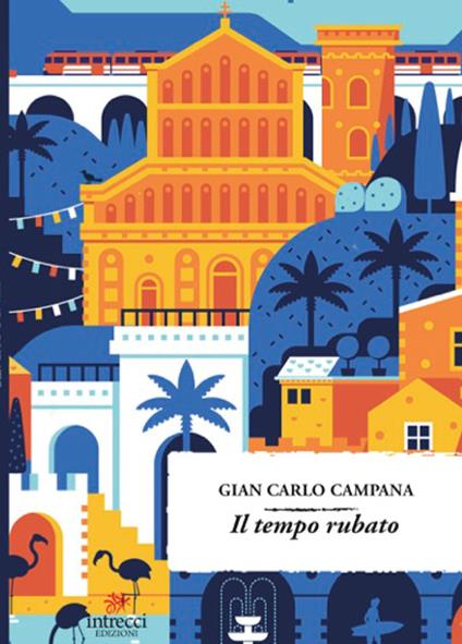 Il tempo rubato - Gian Carlo Campana - copertina