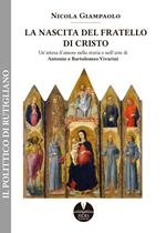 La nascita del fratello di Cristo. Un'attesa d'amore nella storia e nell'arte di Antonio e Bartolomeo Vivarini