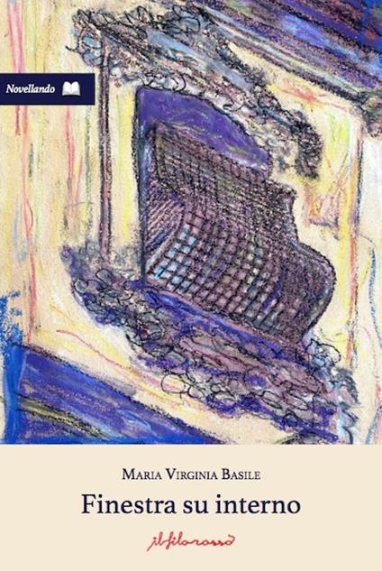 Finestra su interno - Maria Virginia Basile - copertina