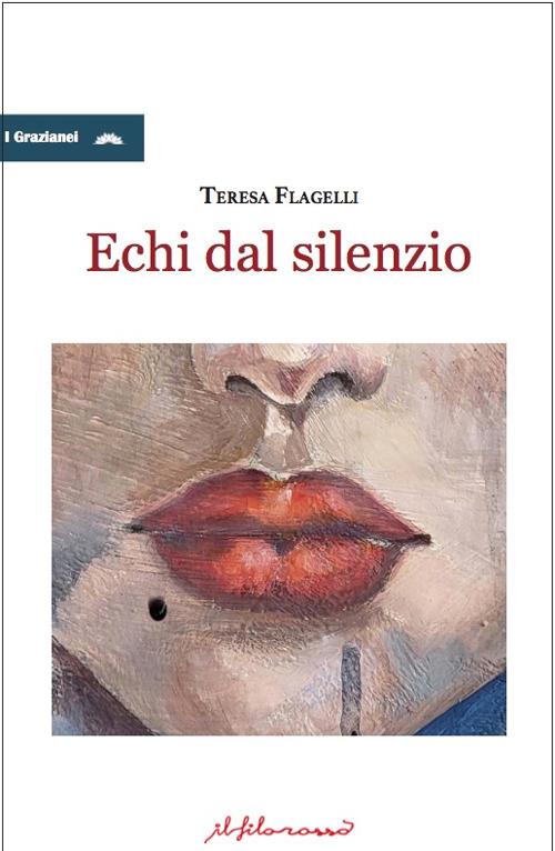 Echi dal silenzio - Teresa Flagelli - copertina