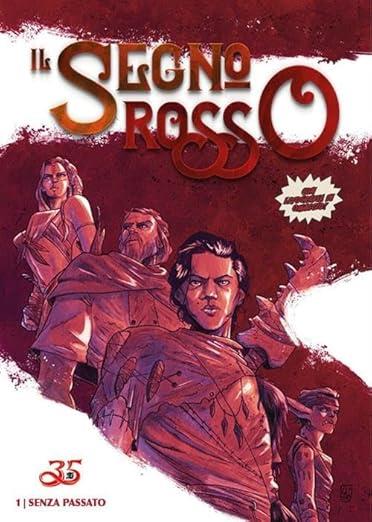 Il segno rosso. Con litografia. Vol. 1: Senza passato - Salvatore Cuna - copertina