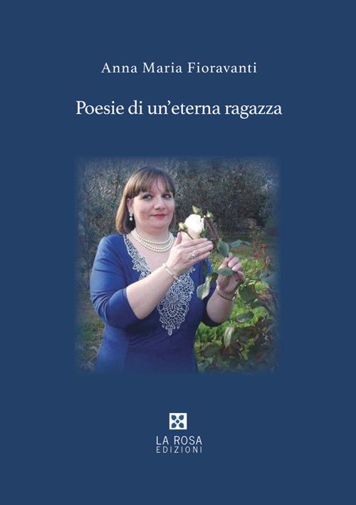 Poesie di un'eterna ragazza - Anna Maria Fioravanti - copertina