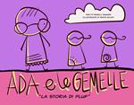 Ada e le gemelle. La storia di Pluf. Ediz. illustrata