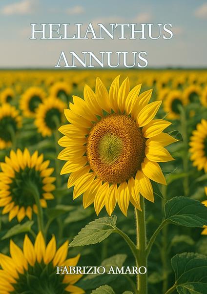 Helianthus Annuus - Fabrizio Amaro - copertina