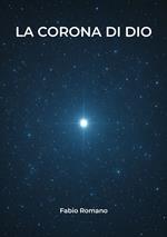 La corona di Dio. Luce dei miei occhi