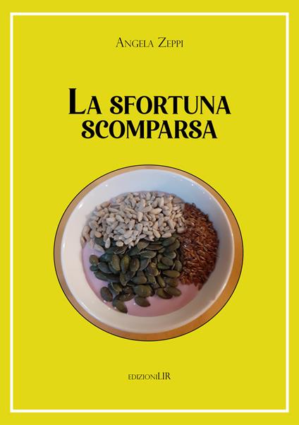 La sfortuna scomparsa - Angela Zeppi - copertina