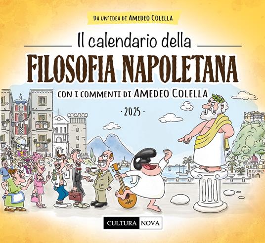 Il calendario della filosofia napoletana 2025. Ediz. illustrata - Amedeo Colella - copertina