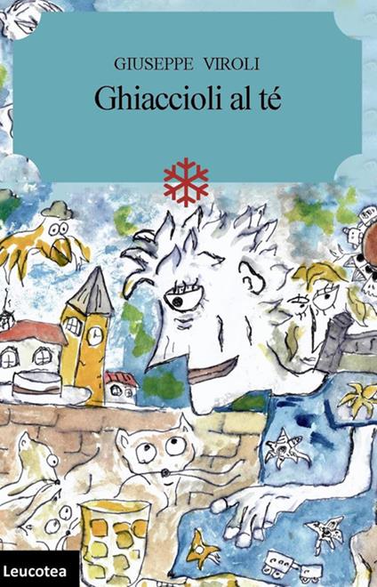 Ghiaccioli al tè - Giuseppe Viroli - copertina