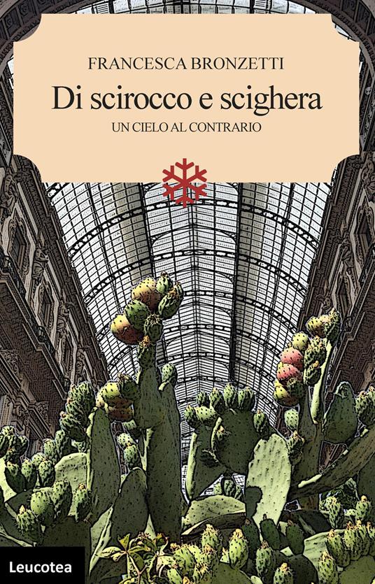 Di scirocco e scighera. Un cielo al contrario - Francesca Bronzetti - copertina
