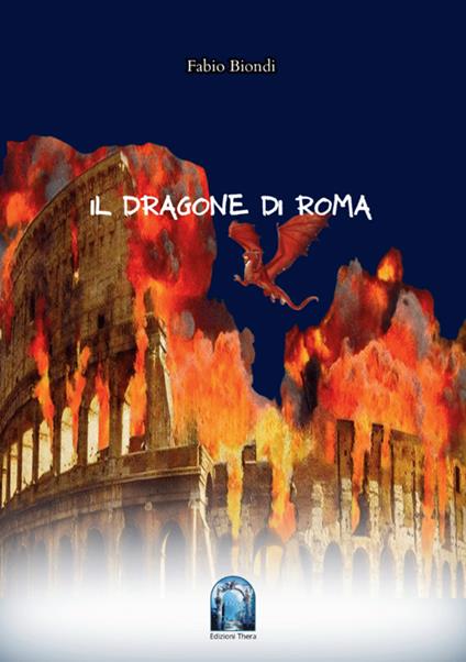 Il dragone di Roma - Fabio Biondi - copertina
