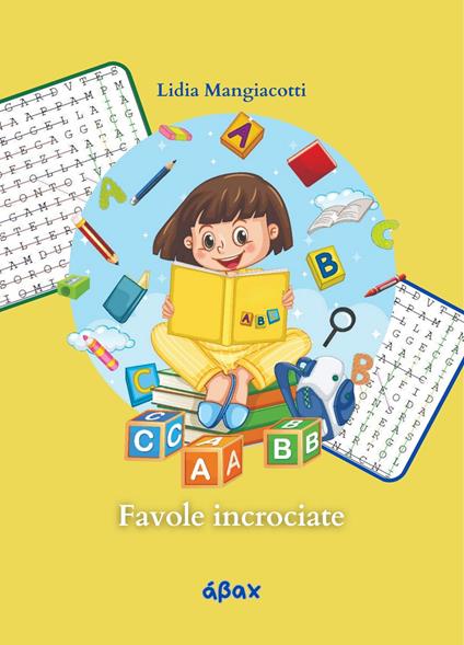 Favole incrociate. Ediz. illustrata - Lidia Mangiacotti - copertina