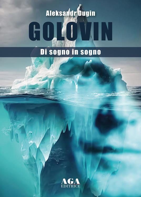 Golovin. Di sogno in sogno - Aleksandr Dugin - copertina