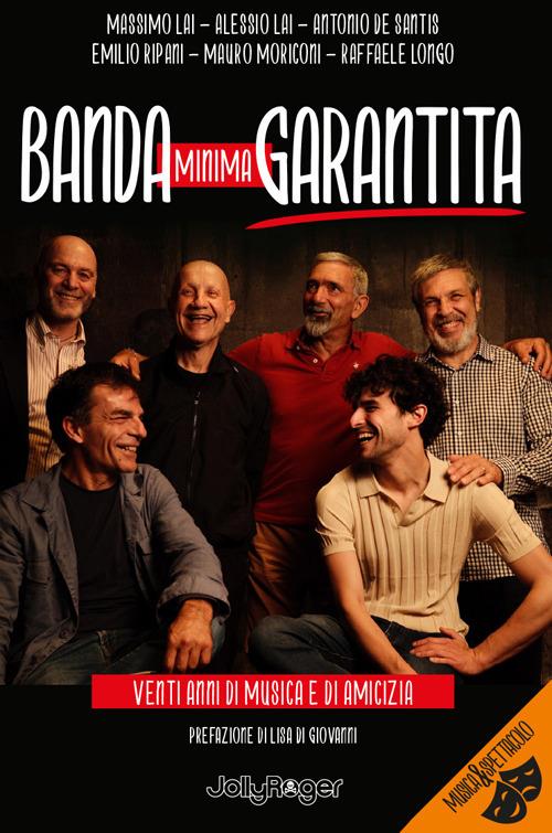 Banda minima garantita. Venti anni di musica e di amicizia. Con Segnalibro - copertina