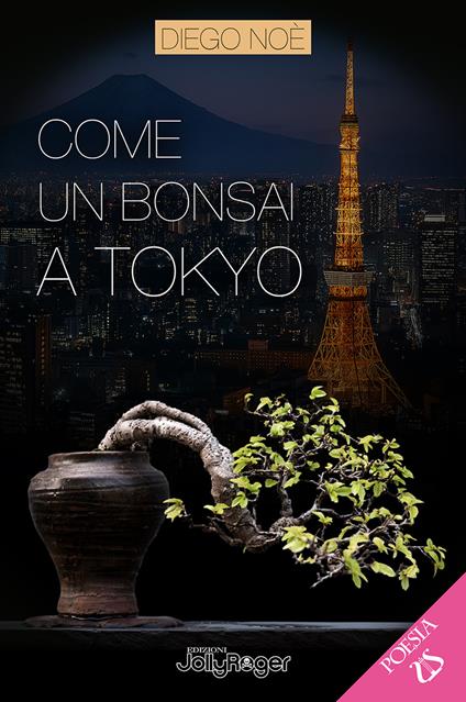 Come un bonsai a Tokyo - Diego Noè - copertina